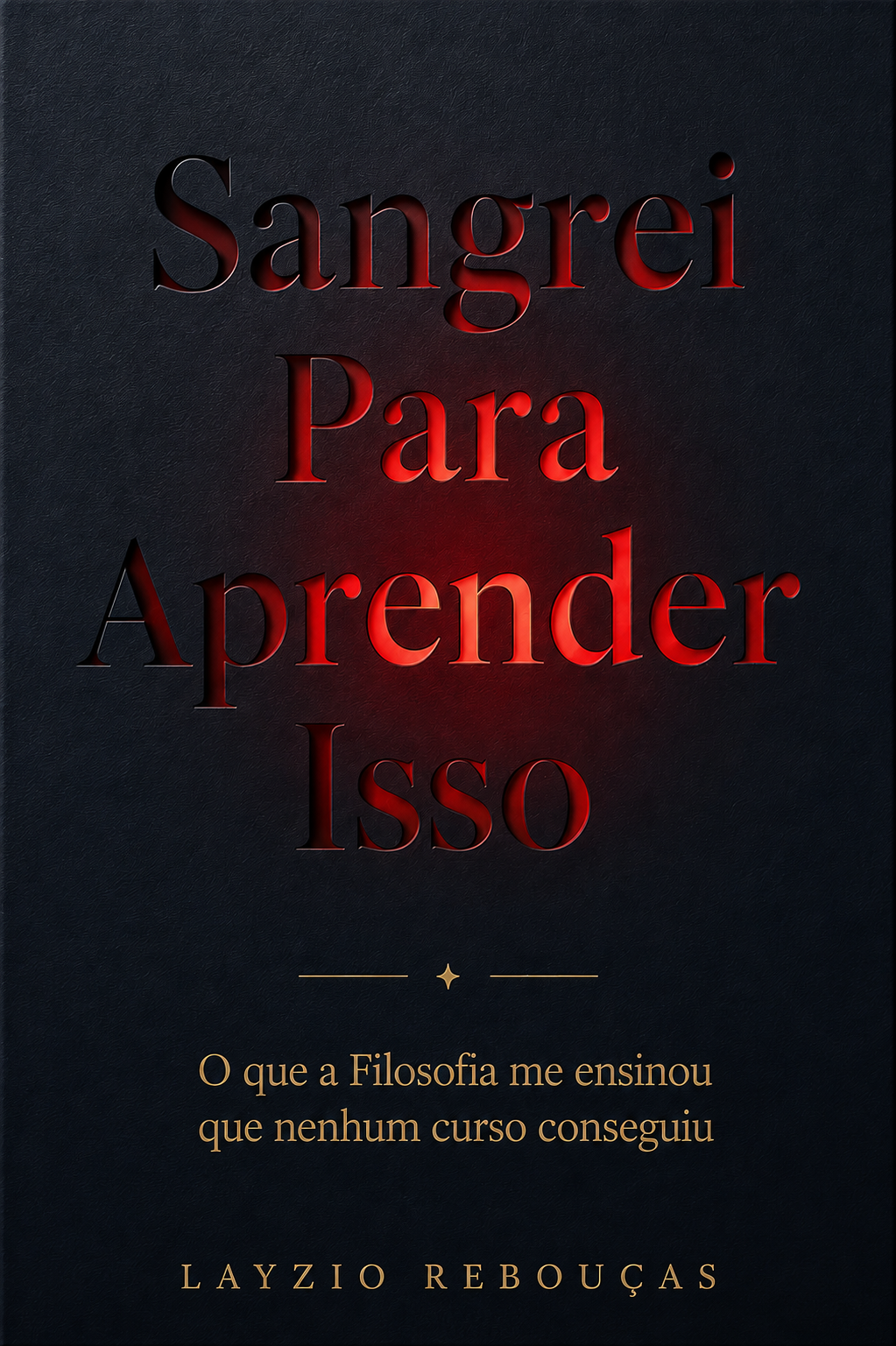 Capa do livro Sangrei Para Aprender Isso